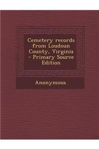 Cemetery Records from Loudoun County, Virginia