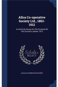 Alloa Co-operative Society Ltd., 1862-1912