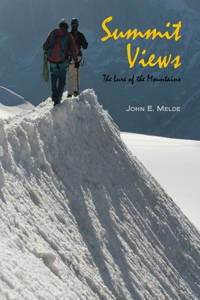 Summit Views: The Lure of the Mountains