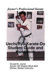 Uechi Ryu Karate-Do Student Guide and Handbook