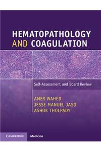 Hematopathology and Coagulation