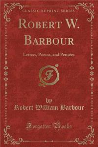Robert W. Barbour