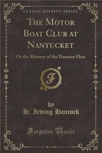 The Motor Boat Club at Nantucket
