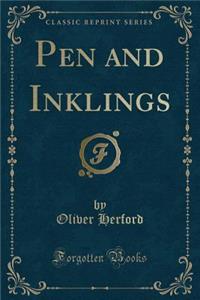 Pen and Inklings (Classic Reprint)