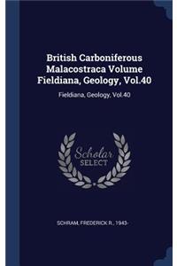 British Carboniferous Malacostraca Volume Fieldiana, Geology, Vol.40