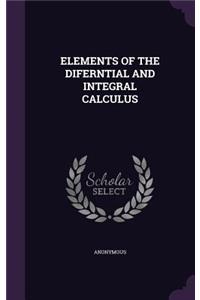 Elements of the Diferntial and Integral Calculus