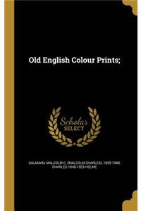 Old English Colour Prints;