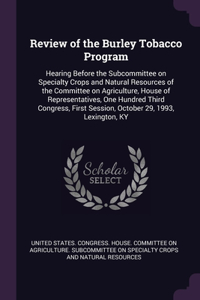 Review of the Burley Tobacco Program