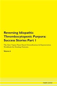 Reversing Idiopathic Thrombocytopenic Pu