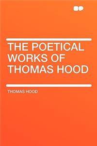 The Poetical Works of Thomas Hood