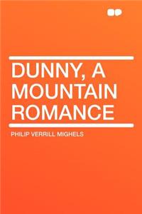 Dunny, a Mountain Romance