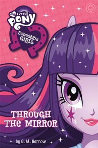 My Little Pony: Equestria Girls: Through the Mirror