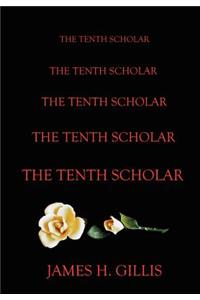The Tenth Scholar