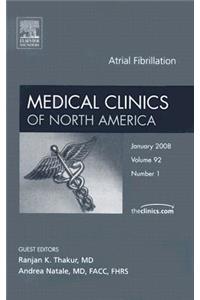 Atrial Fibrillation, an Issue of Medical Clinics