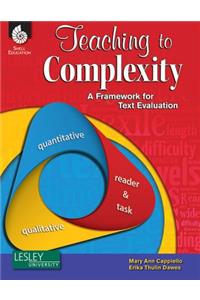 Teaching to Complexity