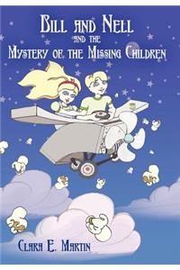 Bill and Nell and the Mystery of the Missing Children