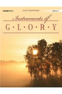 Instruments of Glory, Vol. 1 - Alto Saxophone