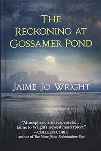 Reckoning at Gossamer Pond