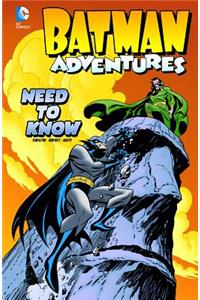 Batman Adventures: Need to Know