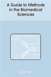 Guide to Methods in the Biomedical Sciences