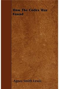 How the Codex Was Found
