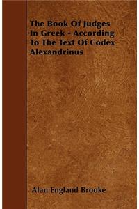 The Book Of Judges In Greek - According To The Text Of Codex Alexandrinus