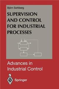 Supervision and Control for Industrial Processes