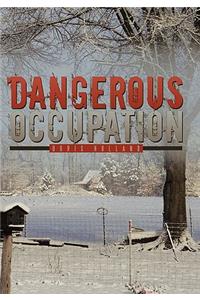 Dangerous Occupation
