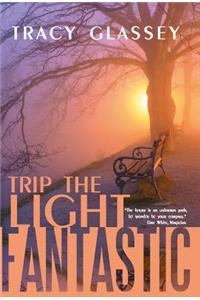 Trip the Light Fantastic