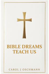 Bible Dreams Teach Us