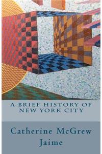 Brief History of New York City