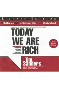 Today We Are Rich