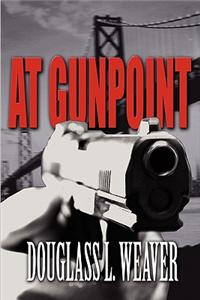 At Gunpoint