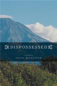 Dispossessed - A Novella
