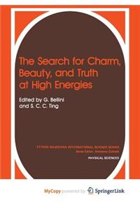 The Search for Charm, Beauty, and Truth at High Energies