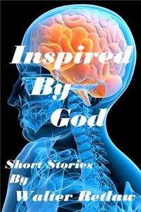 Inspired By God