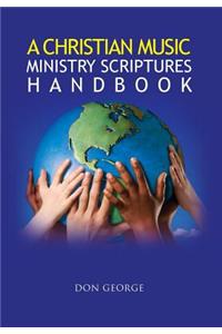 Christian Music Ministry Scriptures Handbook