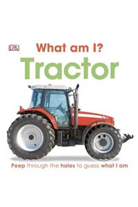 What Am I? Tractor