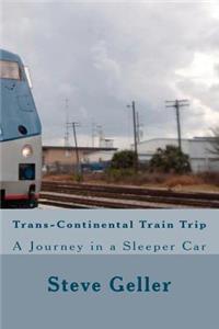 Trans-Continental Train Trip