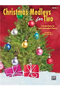 Christmas Medleys for Two, Bk 2