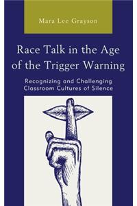 Race Talk in the Age of the Trigger Warning