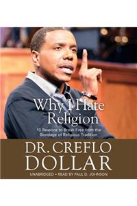 Why I Hate Religion