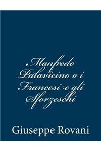 Manfredo Palavicino o i Francesi e gli Sforzeschi