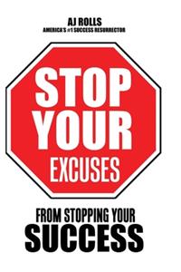 Stop Your Excuses