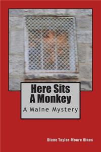 Here Sits A Monkey