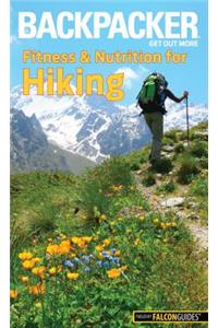 Backpacker Magazine's Fitness & Nutrition for Hiking