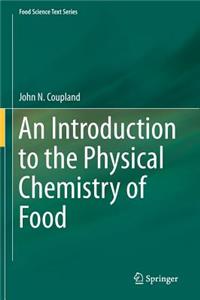 Introduction to the Physical Chemistry of Food