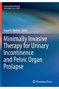 Minimally Invasive Therapy for Urinary Incontinence and Pelvic Organ Prolapse