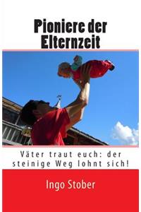 Pioniere der Elternzeit