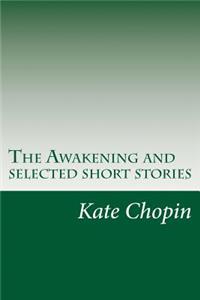 The Awakening and selected short stories